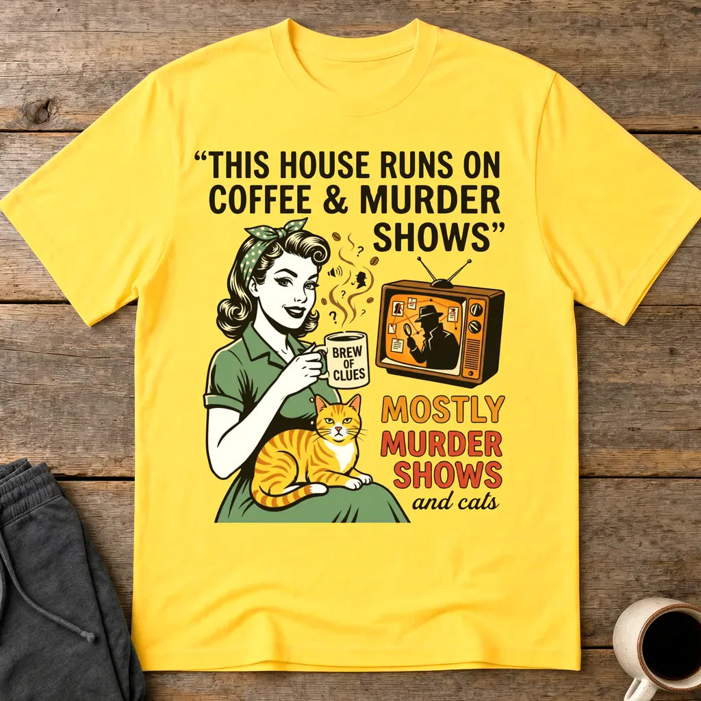 Coffee & Murder Shows T-Shirt - Daisy
