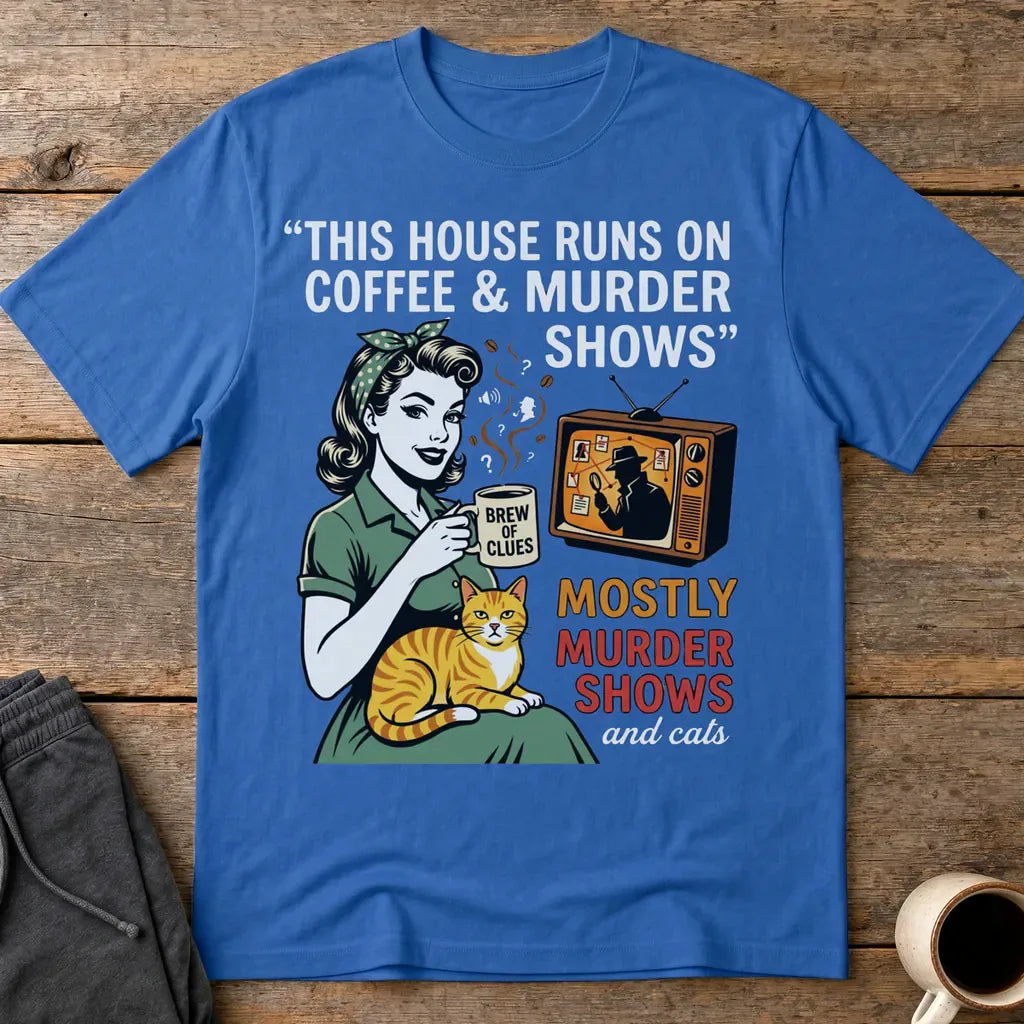 Coffee & Murder Shows T-Shirt - Royal