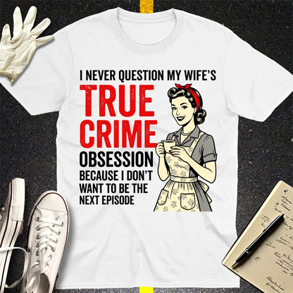 True Crime Obsession T-Shirt - White