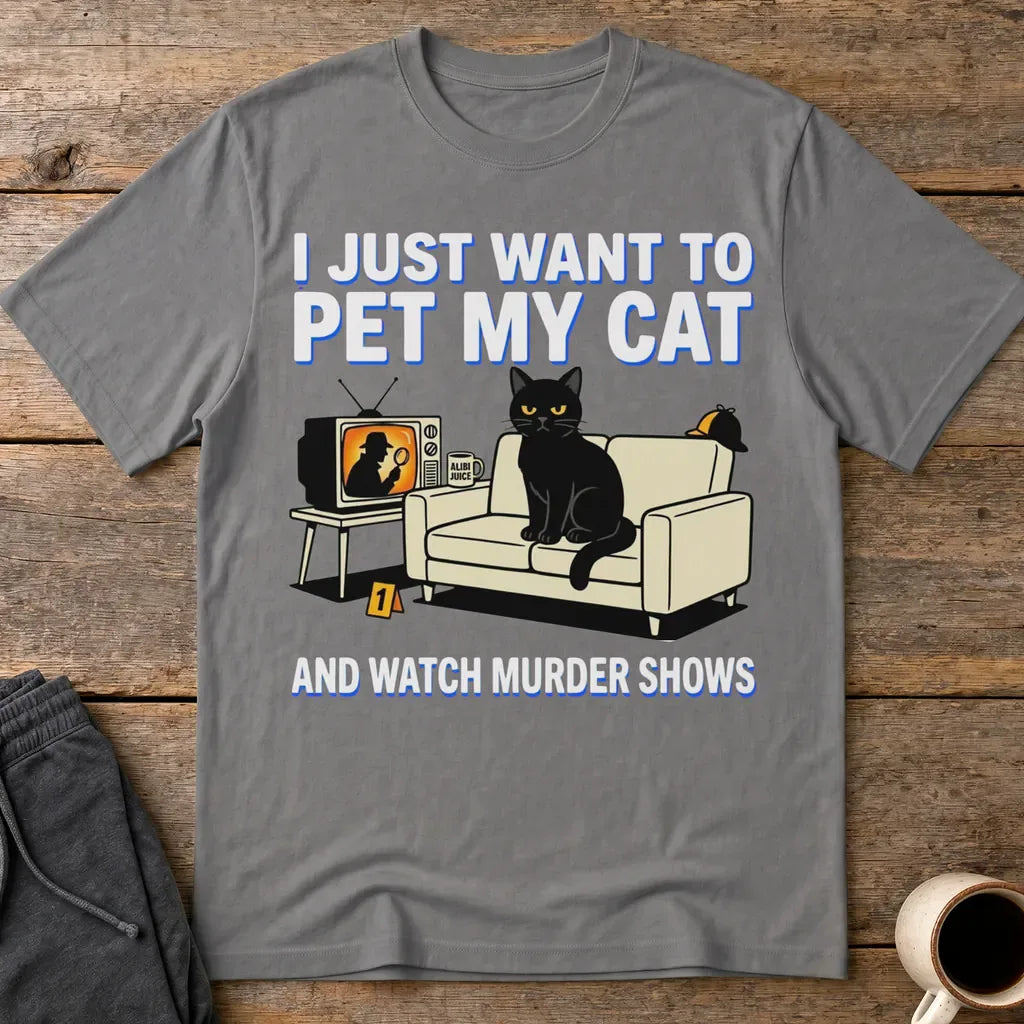 Pet My Cat and Watch Murder Shows T-Shirt - Charcoal