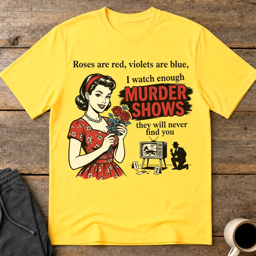 Murder Shows & Roses T-Shirt - Daisy