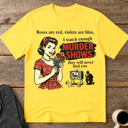 Murder Shows & Roses T-Shirt - Daisy