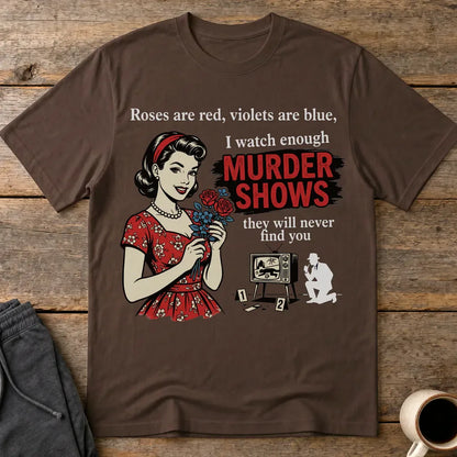 Murder Shows & Roses T-Shirt - Dark Chocolate