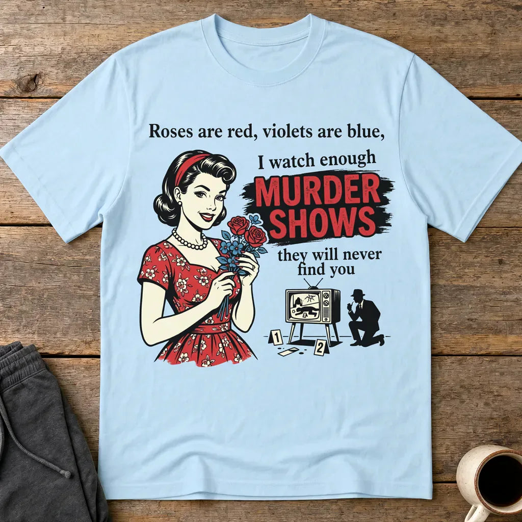 Murder Shows & Roses T-Shirt - Light Blue