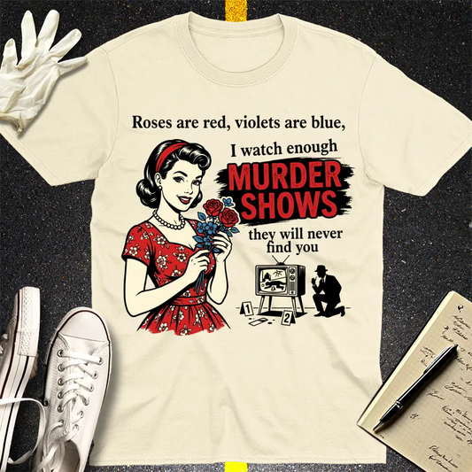 Murder Shows & Roses T-Shirt - Natural
