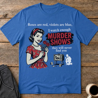 Murder Shows & Roses T-Shirt - Royal