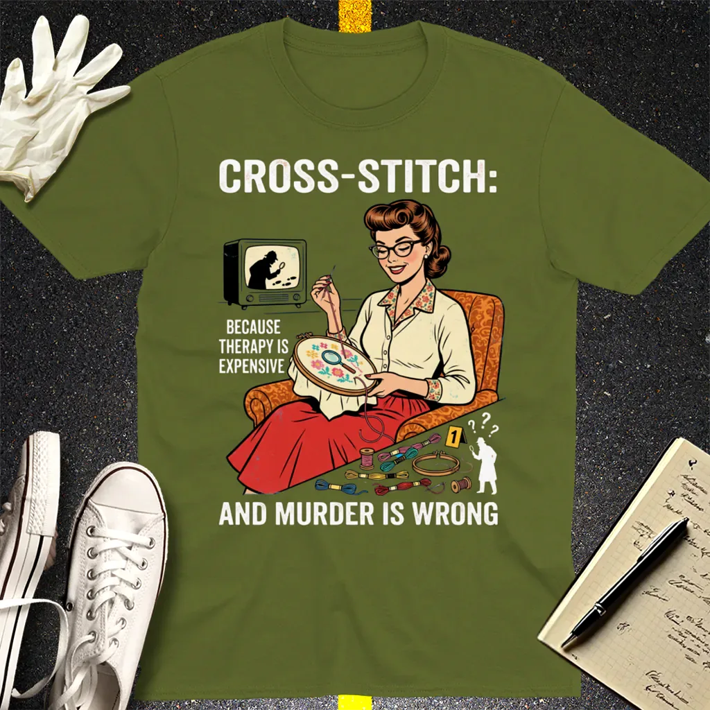 Cross-Stitch and Murder T-Shirt - Military Green