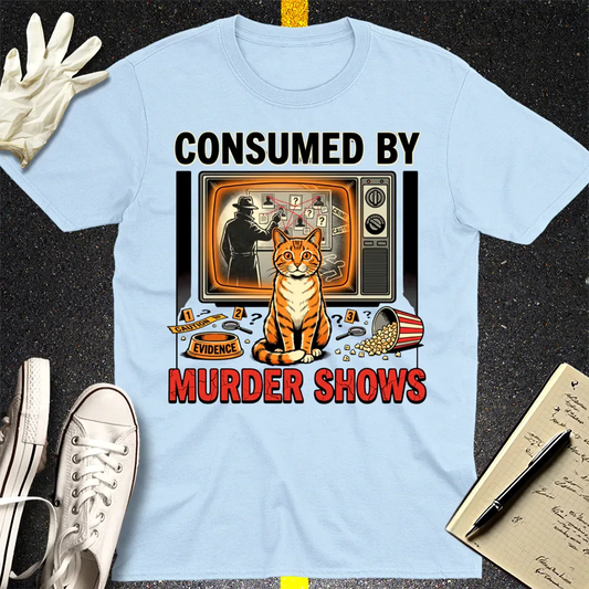 Consumed By Murder Shows T-Shirt - Light Blue