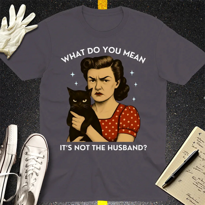 Not the Husband T-Shirt - Charcoal