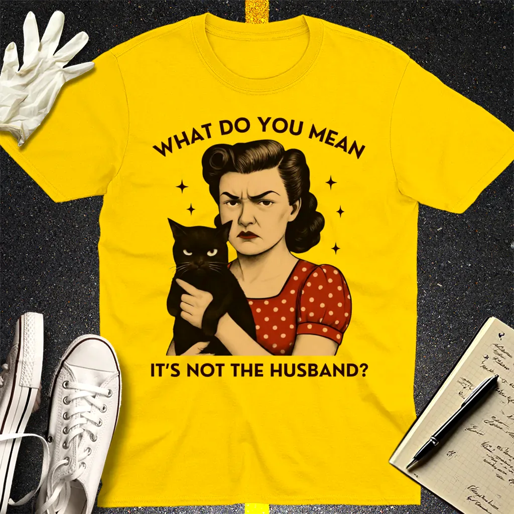 Not the Husband T-Shirt - Daisy
