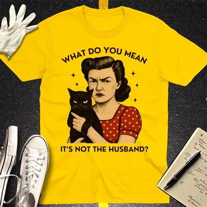 Not the Husband T-Shirt - Daisy