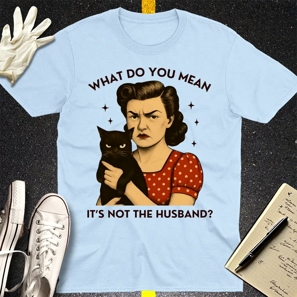Not the Husband T-Shirt - Light Blue