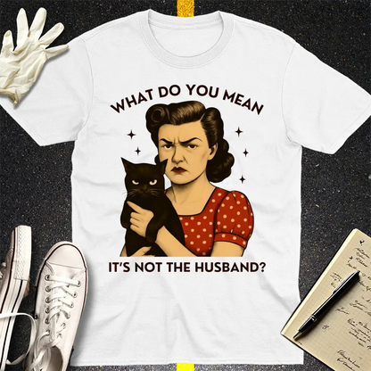 Not the Husband T-Shirt - White