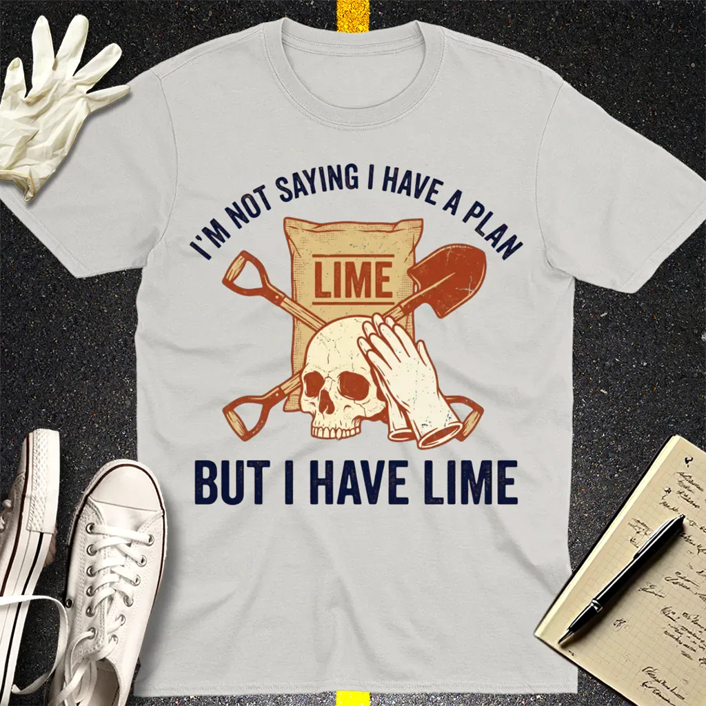 I Have Lime True Crime Humor T-Shirt - Ice Grey