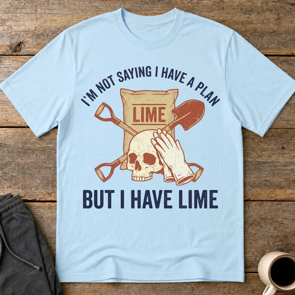 I Have Lime True Crime Humor T-Shirt - Light Blue