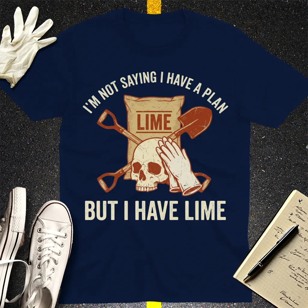 I Have Lime True Crime Humor T-Shirt - Navy
