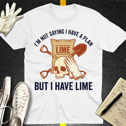 I Have Lime True Crime Humor T-Shirt - White