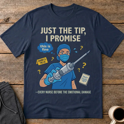 Just the Tip Nurse Humor T-Shirt - Navy