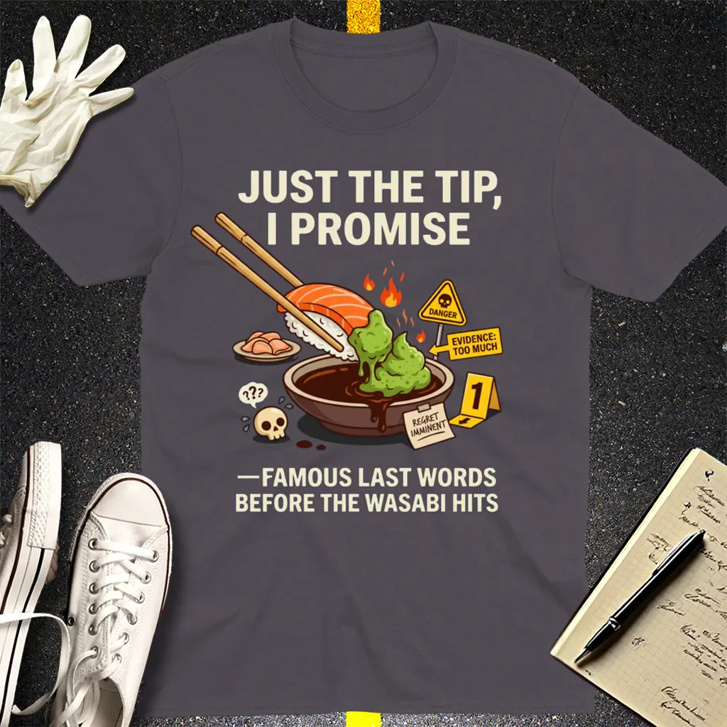 Just the Tip Wasabi Warning T-Shirt - Charcoal