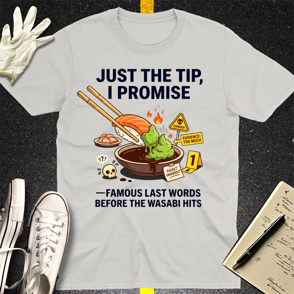 Just the Tip Wasabi Warning T-Shirt - Ice Grey