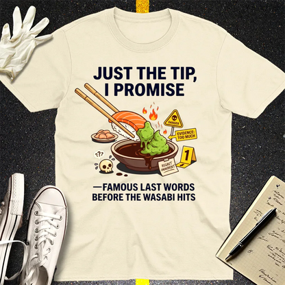 Just the Tip Wasabi Warning T-Shirt - Natural