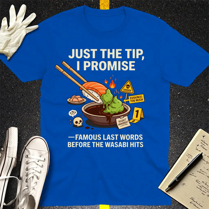Just the Tip Wasabi Warning T-Shirt - Royal