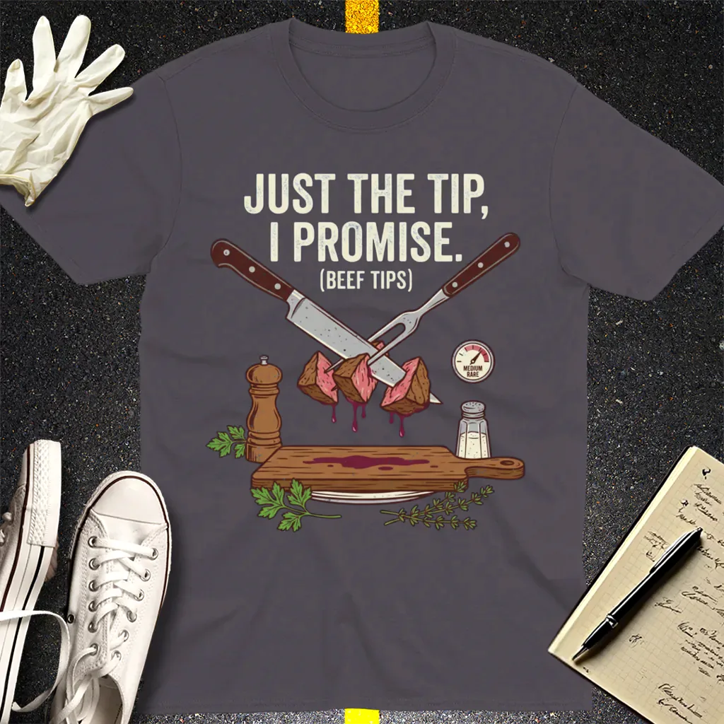 Just the Tip Beef Tips T-Shirt - Charcoal
