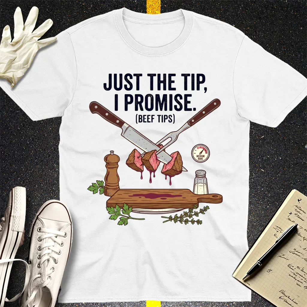 Just the Tip Beef Tips T-Shirt - White