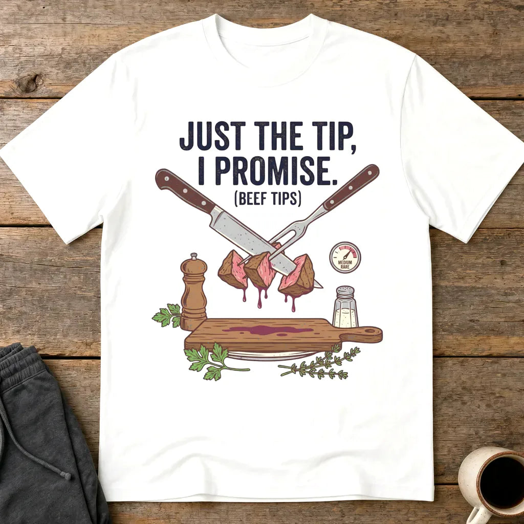 Just the Tip Beef Tips T-Shirt - White