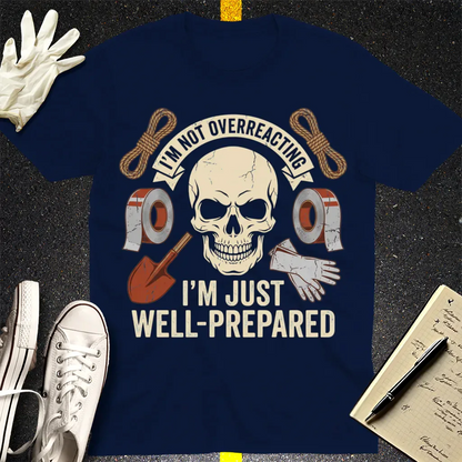 Well-Prepared Dark Humor T-Shirt - Navy