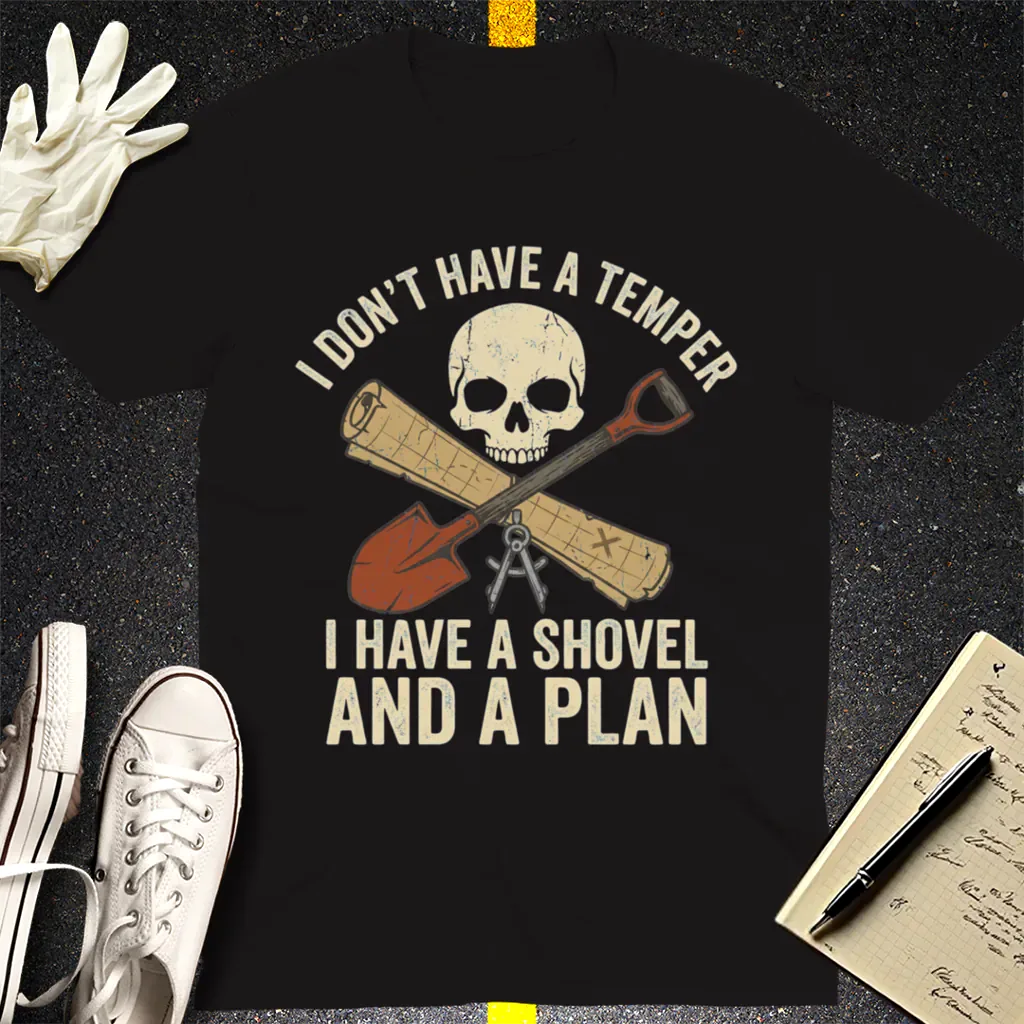 Shovel and a Plan Dark Humor T-Shirt - Black