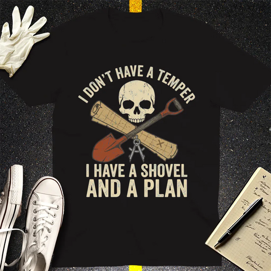 Shovel and a Plan Dark Humor T-Shirt - Black