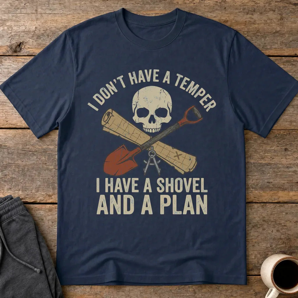 Shovel and a Plan Dark Humor T-Shirt - Navy