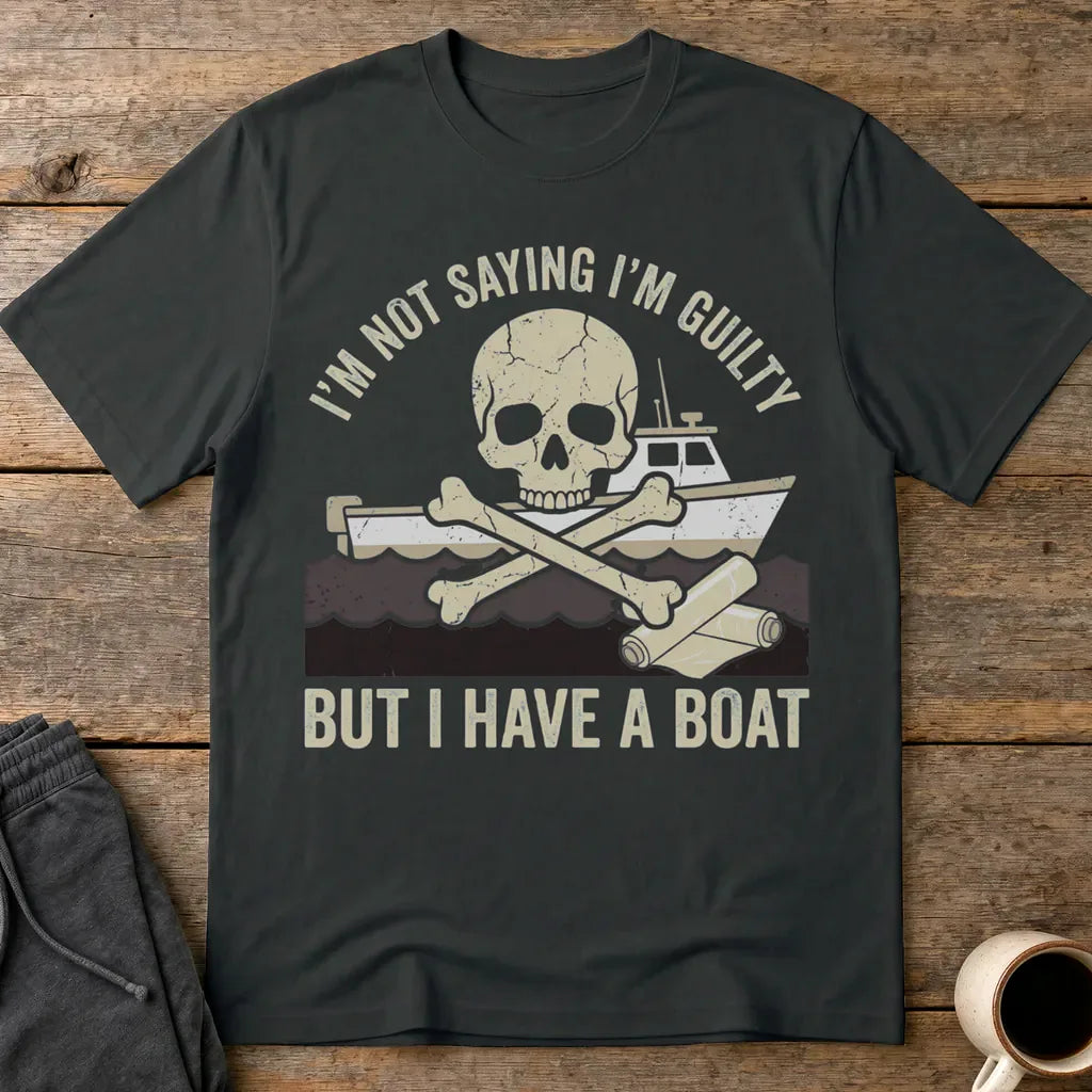 I’m Not Saying I’m Guilty Boat Humor T-Shirt - Black