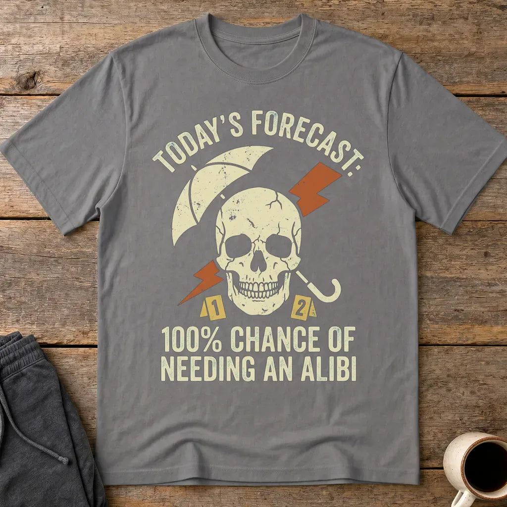 Forecast Alibi Humor T-Shirt - Charcoal