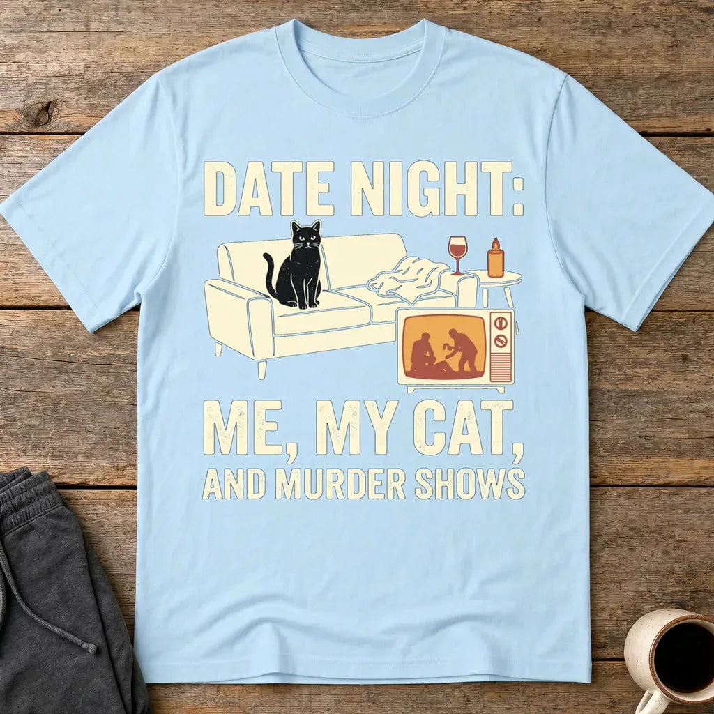 Me, My Cat & Murder Shows T-Shirt - Light Blue