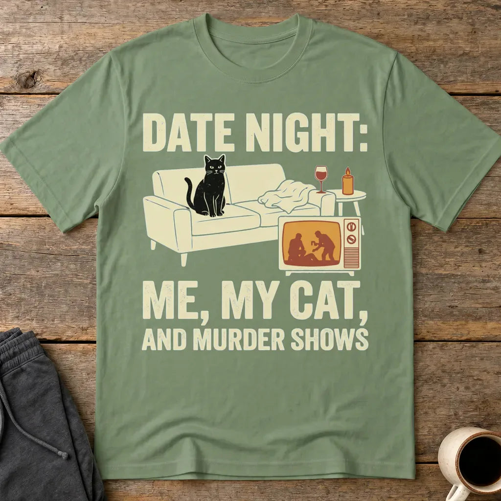 Me, My Cat & Murder Shows T-Shirt - Military Green
