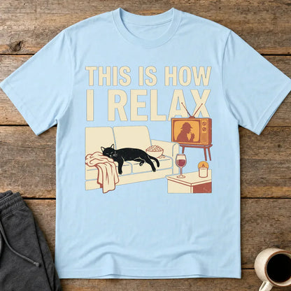 This Is How I Relax T-Shirt - Light Blue
