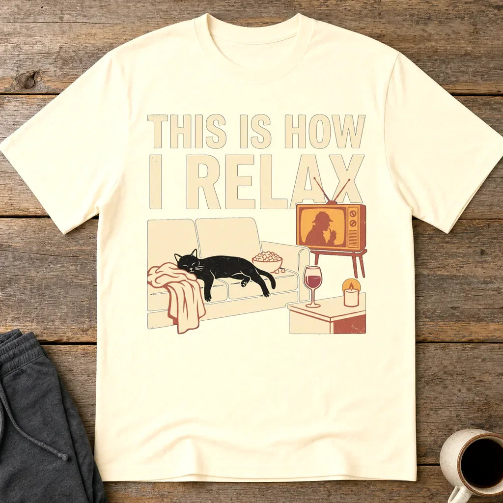 This Is How I Relax T-Shirt - Natural