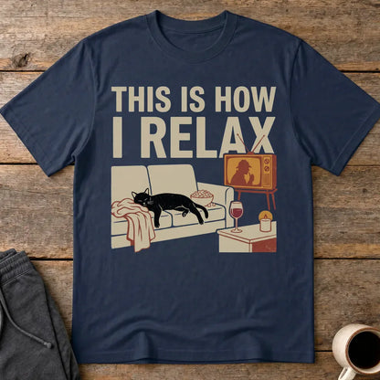 This Is How I Relax T-Shirt - Navy