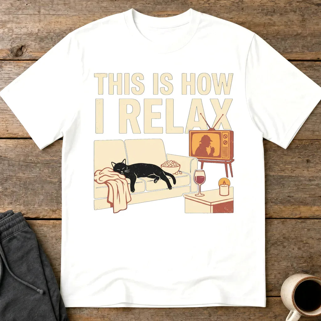 This Is How I Relax T-Shirt - White