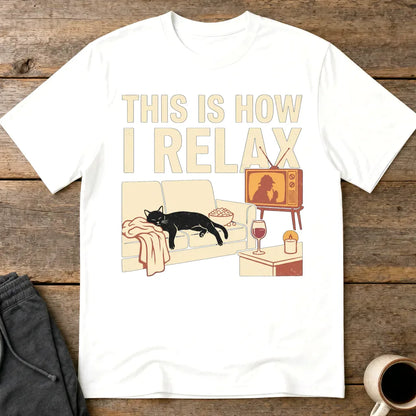 This Is How I Relax T-Shirt - White