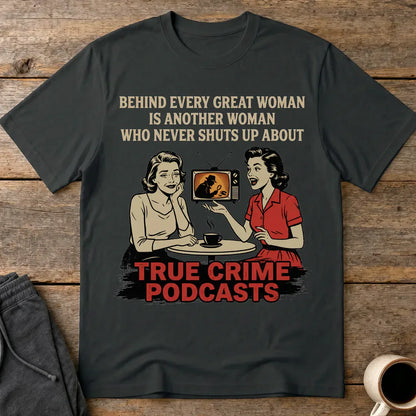 True Crime Podcast Chat Queens T-Shirt - Black