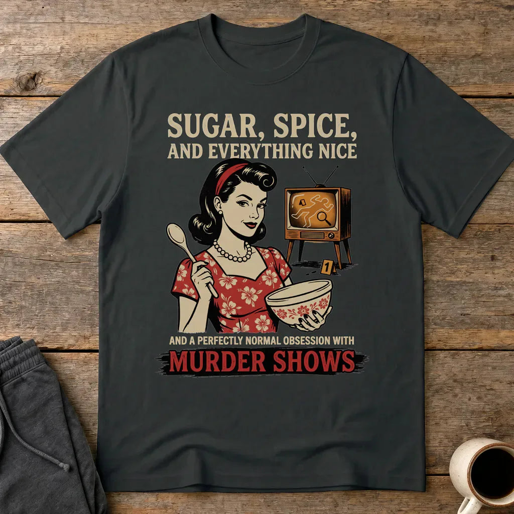 Sugar, Spice & Murder Show Obsession T-Shirt - Black