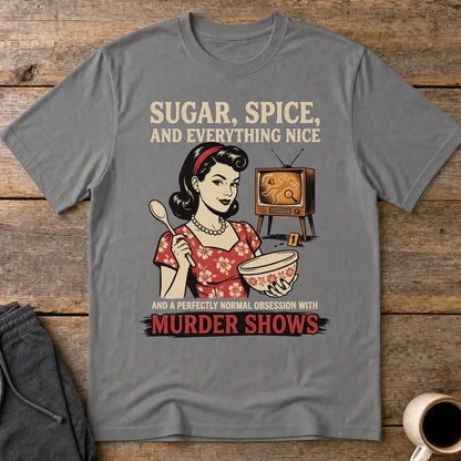 Sugar, Spice & Murder Show Obsession T-Shirt - Charcoal
