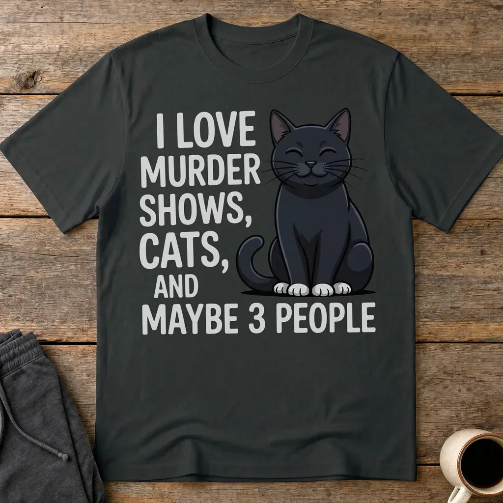Murder Shows & Cat Lovers T-Shirt - Black
