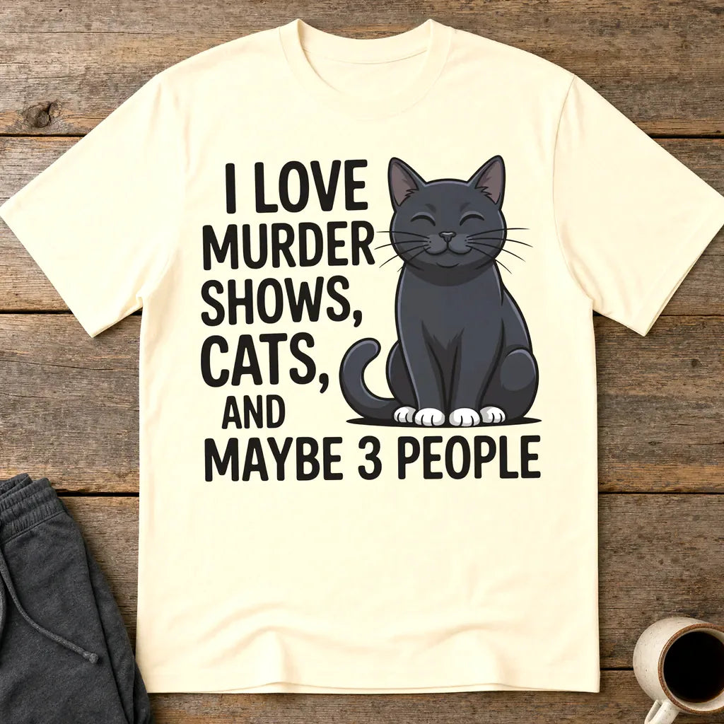 Murder Shows & Cat Lovers T-Shirt - Natural