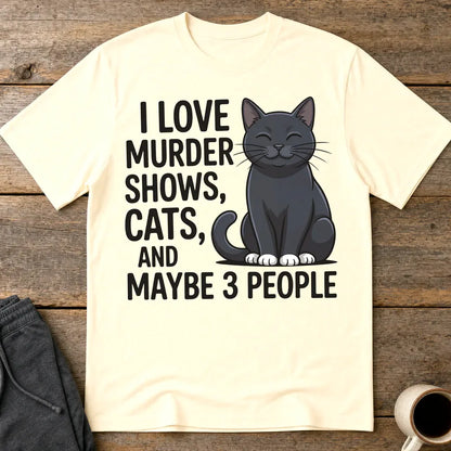 Murder Shows & Cat Lovers T-Shirt - Natural
