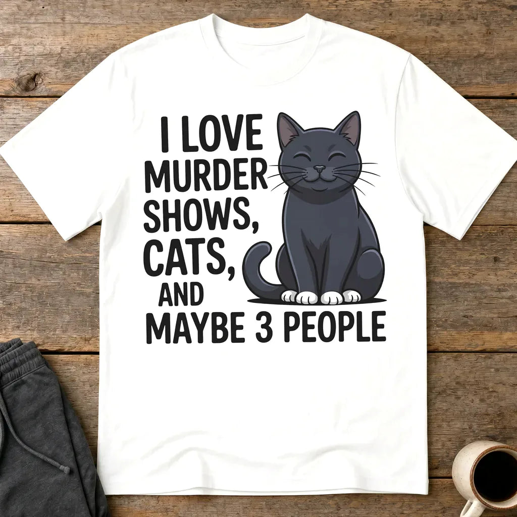 Murder Shows & Cat Lovers T-Shirt - White