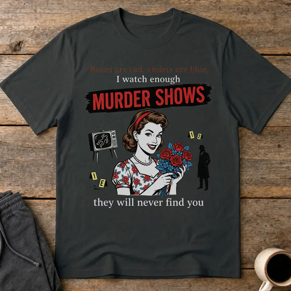 Murder Shows Retro Humor T-Shirt - Black
